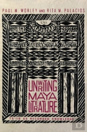 Unwriting Maya Literature