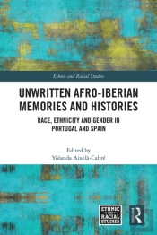 Unwritten Afro-Iberian Memories And Histories