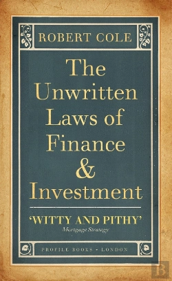 Bertrand.pt - Unwritten Laws Of Finance And Investment