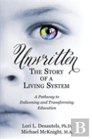 Unwritten, The Story Of A Living System