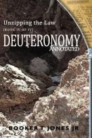 Unzipping The Law Deuteronomy Annotated