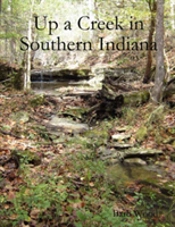 Up A Creek In Southern Indiana