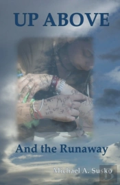 Up Above And The Runaway