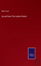 Up And Down The London Streets