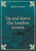 Up And Down The London Streets