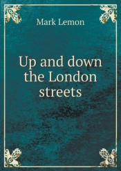 Up And Down The London Streets