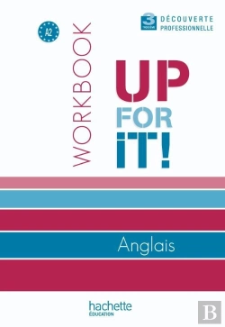 Bertrand.pt - Up For It; Anglais ; 3ème Découverte Professionnelle ; Workbook