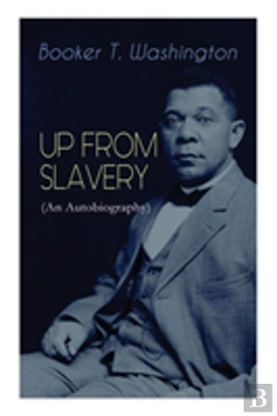 Bertrand.pt - Up From Slavery (An Autobiography)