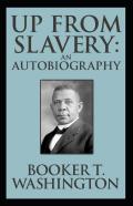 Up From Slavery Book By Booker T. Washington