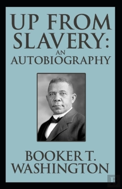 Bertrand.pt - Up From Slavery Book By Booker T. Washington
