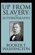 Up From Slavery Book By Booker T. Washington