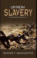 Up From Slavery Book By Booker T. Washington