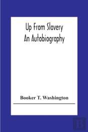 Up From Slavery