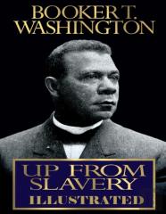 Up From Slavery Illustrated