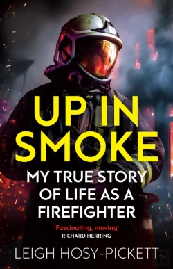 Bertrand.pt - Up In Smoke - My True Story Of Life As A Firefighter