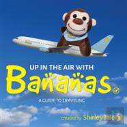 Up In The Air With Bananas