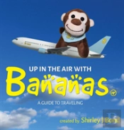 Up In The Air With Bananas