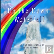 Up The Down Waterfall