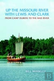 Up The Missouri River With Lewis And Clark