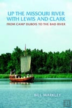 Bertrand.pt - Up The Missouri River With Lewis And Clark