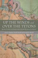 Up The Winds And Over The Tetons