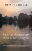 Up To The Mountains And Down To The Countryside