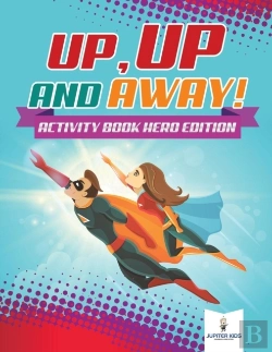 Bertrand.pt - Up, Up And Away! Activity Book Hero Edition