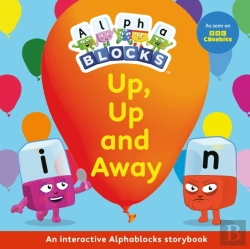 Bertrand.pt - Up, Up And Away: An Interactive Alphablocks Storybook