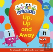 Up, Up And Away: An Interactive Alphablocks Storybook