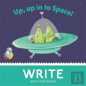 Up, Up, In To Space!