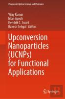 Upconversion Nanoparticles (Ucnps) For Functional Applications