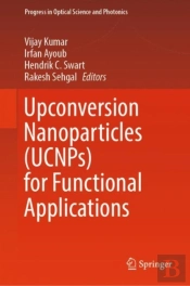 Upconversion Nanoparticles (Ucnps) For Functional Applications