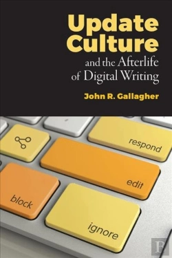 Bertrand.pt - Update Culture And The Afterlife Of Digital Writing