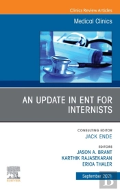 Update In Ent For Internists, An Issue Of Medical Clinics Of North America, E-Book