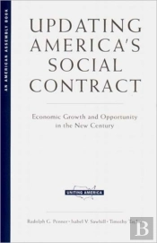 Updating America'S Social Contract: Economic Growth And Opportunity In The New Century