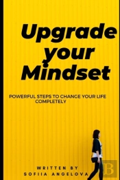 Upgrade Your Mindset