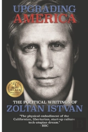 Upgrading America: The Political Writing