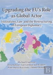 Upgrading The Eu'S Role As Global Actor