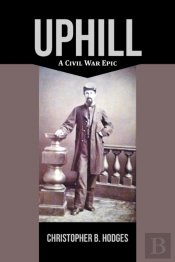 Uphill: A Civil War Epic