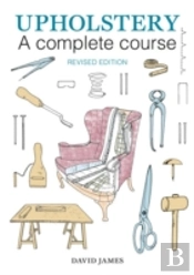 Upholstery: A Complete Course