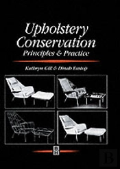 Upholstery Conservation: Principles And Practice