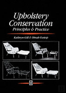 Bertrand.pt - Upholstery Conservation: Principles And Practice