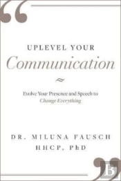 Uplevel Your Communication