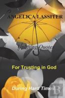 Uplifting Quotes For Trusting In God During Hard Times