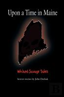 Upon A Time In Maine