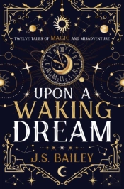 Upon A Waking Dream