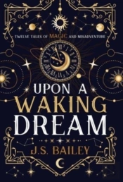 Upon A Waking Dream