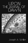Upon The Arrival Of Dawn