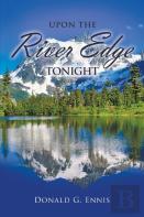 Upon The River Edge Tonight