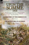 Upon The Somme, 1916